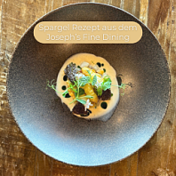 Spargel Rezept aus dem Joseph&#039;s Fine Dining